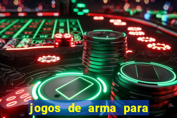 jogos de arma para pc fraco